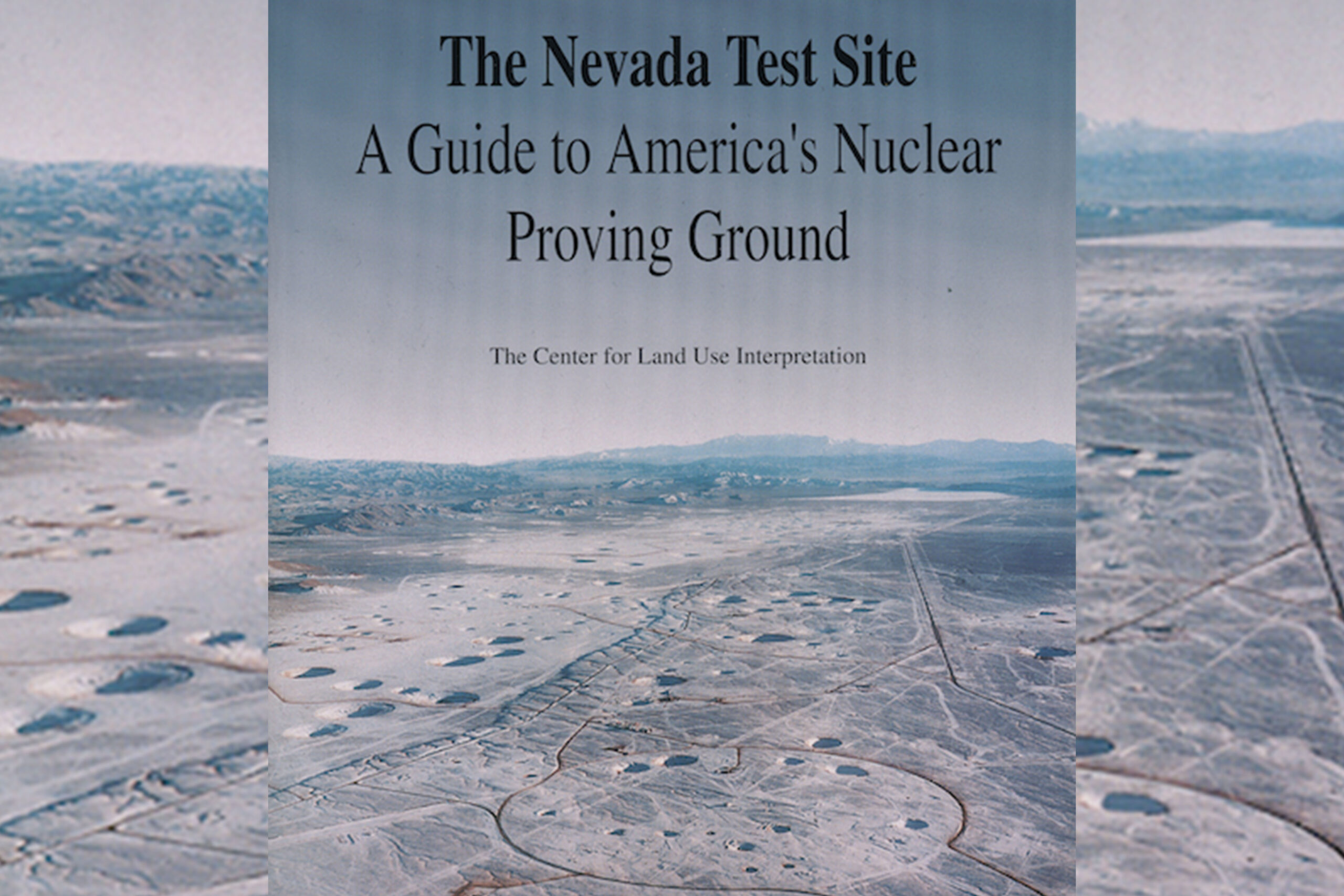 The Nevada test Site now the Nevada National Security Site image of book about the site